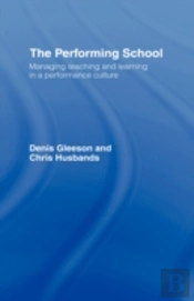 The Performing School