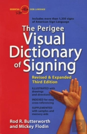 The Perigee Visual Dictionary Of Signing