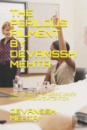 The Perilous Ailment By Devanssh Mehta