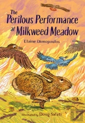 The Perilous Performance At Milkweed Meadow