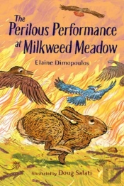 The Perilous Performance At Milkweed Meadow