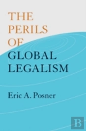 The Perils Of Global Legalism