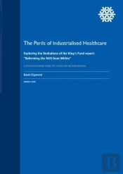 The Perils Of Industrialised Healthcare
