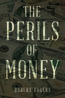 The Perils Of Money