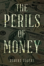 The Perils Of Money