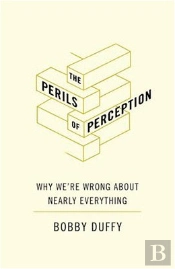 The Perils Of Perception