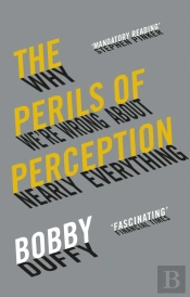 The Perils Of Perception