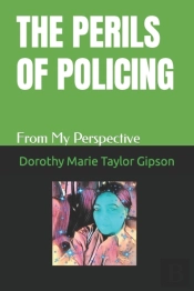 The Perils Of Policing