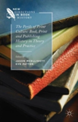 Bertrand.pt - The Perils Of Print Culture: Book, Print And Publishing History In Theory And Practice