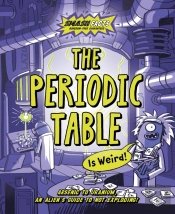 The Periodic Table Is Weird