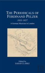 The Periodicals Of Ferdinand Pelzer (1833-1857)