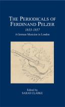 The Periodicals Of Ferdinand Pelzer (1833-1857)