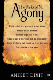The Perks Of My Agony