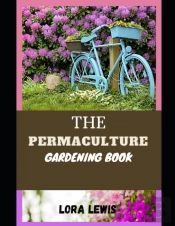 The Permaculture Gardening Book