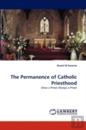 The Permanence Of Catholic Priesthood