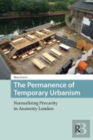 The Permanence Of Temporary Urbanism