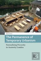 The Permanence Of Temporary Urbanism
