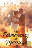 The Permanency Of Marriage