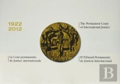 The Permanent Court Of International Justice, 1922-2012