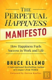 The Perpetual Happiness Manifesto