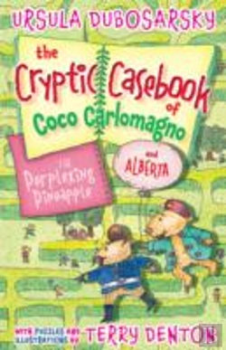 Bertrand.pt - The Perplexing Pineapple: The Cryptic Casebook Of Coco Carlomagno (And Alberta) Bk 1