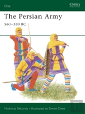 The Persian Army 560â€“330 Bc