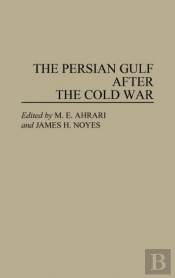 The Persian Gulf After The Cold War