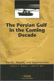 The Persian Gulf In The Coming Decade