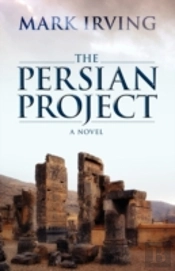 The Persian Project:  A Novel
