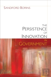 The Persistence Of Innovation In Government