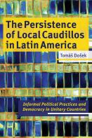 The Persistence Of Local Caudillos In Latin American