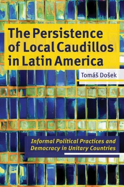 Bertrand.pt - The Persistence Of Local Caudillos In Latin American