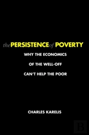 The Persistence Of Poverty