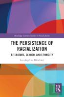 The Persistence Of Racialization