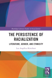 The Persistence Of Racialization