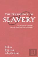 The Persistence Of Slavery