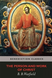 The Person And Work Of Christ
