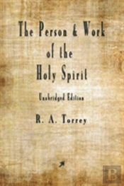 The Person And Work Of The Holy Spirit