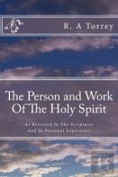 The Person And Work Of The Holy Spirit