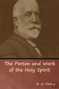 Bertrand.pt - The Person And Work Of The Holy Spirit