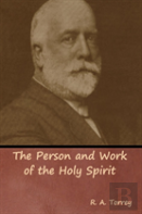 The Person And Work Of The Holy Spirit