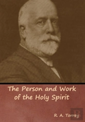The Person And Work Of The Holy Spirit