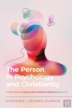 Bertrand.pt - The Person In Psychology And Christianity