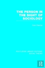 The Person In The Sight Of Sociology