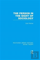 The Person In The Sight Of Sociology