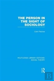 The Person In The Sight Of Sociology