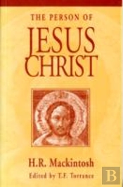 The Person Of Jesus Christ