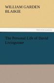 The Personal Life Of David Livingstone