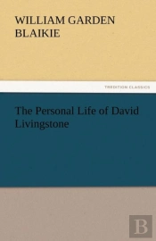 The Personal Life Of David Livingstone