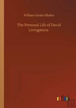 Bertrand.pt - The Personal Life Of David Livingstone